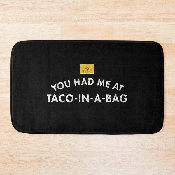 Item preview, You Had Me At Taco-in-a Bag designed and sold by twHistory.