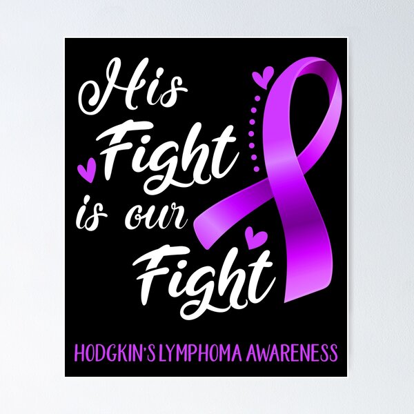 Item preview, His Fight Is Our Fight Hodgkin's Lymphoma Awareness designed and sold by hvoid41.