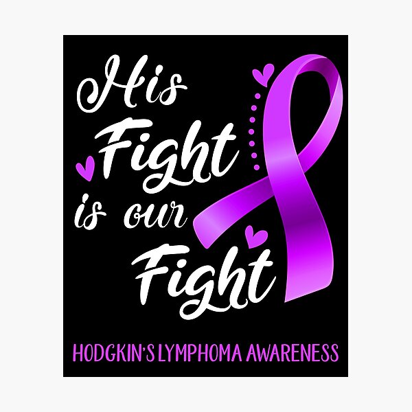 Item preview, His Fight Is Our Fight Hodgkin's Lymphoma Awareness designed and sold by hvoid41.