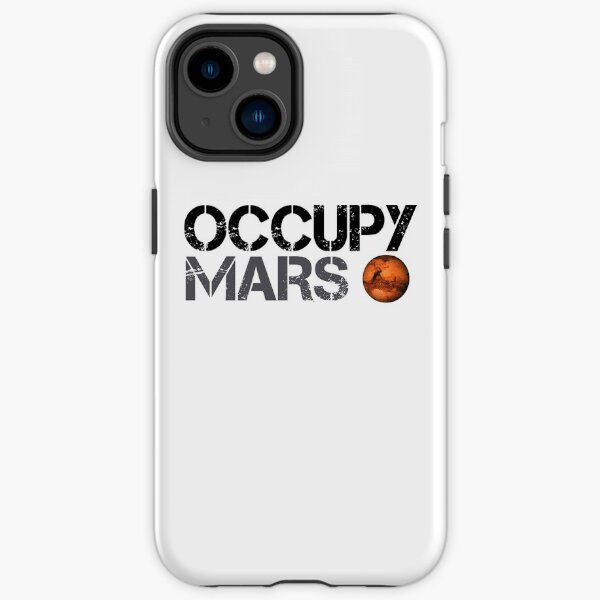 Occupy Mars - Space Planet - SpaceX iPhone Tough Case