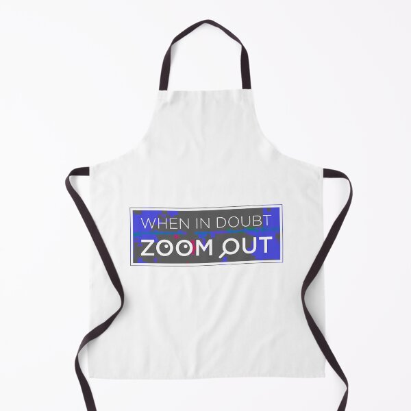 Item preview, When In Doubt Zoom Out designed and sold by OkGalerieRB.