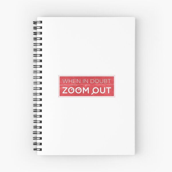 Item preview, When In Doubt Zoom Out designed and sold by OkGalerieRB.