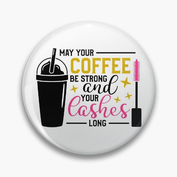 Item preview, Strong Coffee and Long Lashes designed and sold by StellaLily.