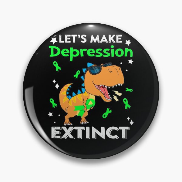 Item preview, Let's Make Depression Extinct Depression Warrior Gift designed and sold by Sabfit.