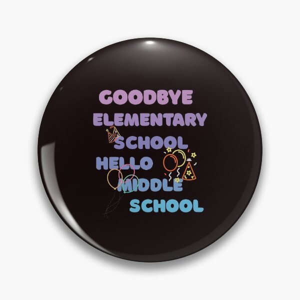 Item preview, goodbye elementary Hello Middle School Graduation Elementary School  designed and sold by solimangomaa.