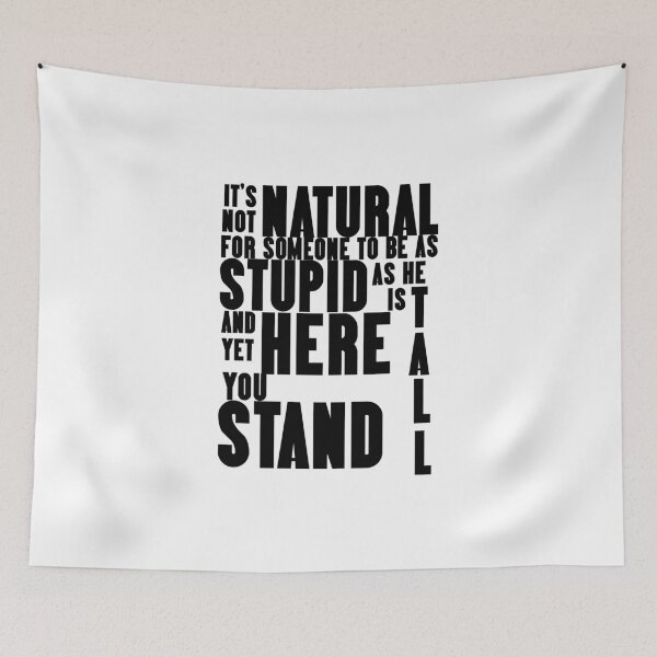Item preview, Six of Crows-Inspired "As Stupid As He Is Tall" designed and sold by mulberrydragon.