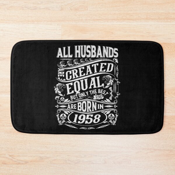 Item preview, All Husbands Are Created Equal But only The Best Are Born IN 1958 | Creative Husbands designed and sold by YAHIA-14.