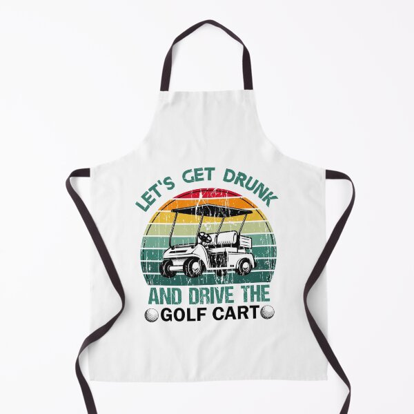 Item preview, Let's Get Drunk And Drive The Golf Cart designed and sold by printrendstore.