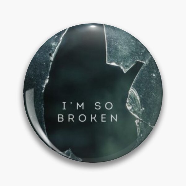 Item preview, I'm so broken designed and sold by Dunjaa28.