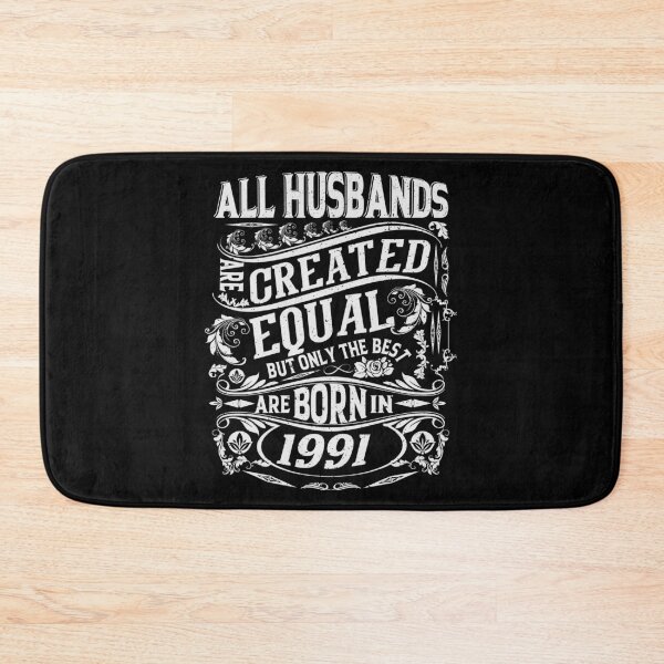 Item preview, All Husbands Are Created Equal But only The Best Are Born IN 1991 | Creative Husbands designed and sold by YAHIA-14.