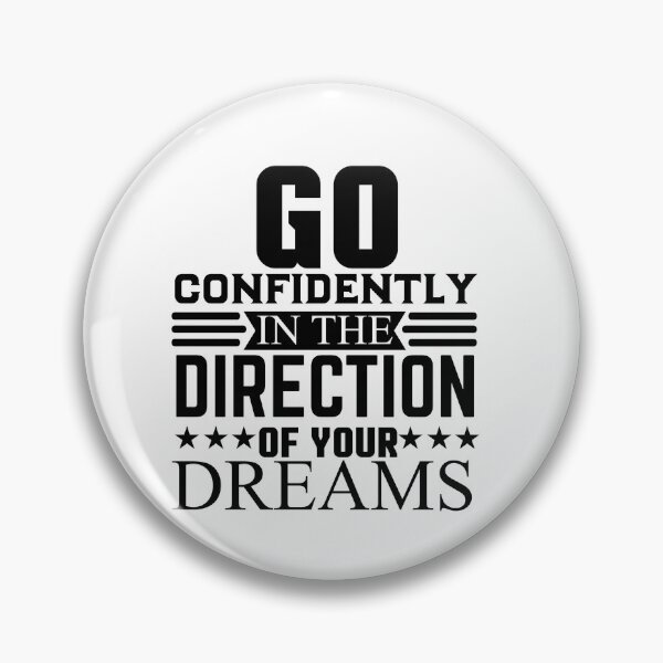 Item preview, Go confidently in the direction of your dreams designed and sold by SasKloset.