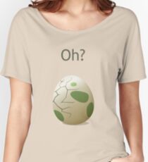 Oh? A hatching egg! Women's Relaxed Fit T-Shirt