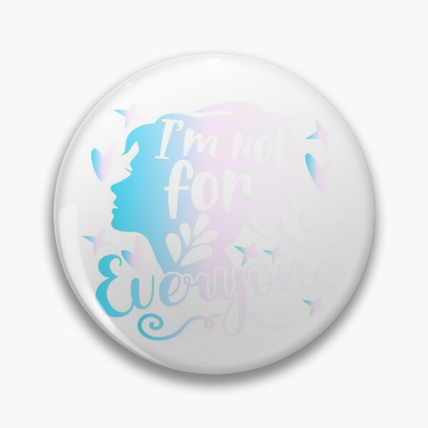 Item preview, I'm not for Everyone designed and sold by ARTsPlural.