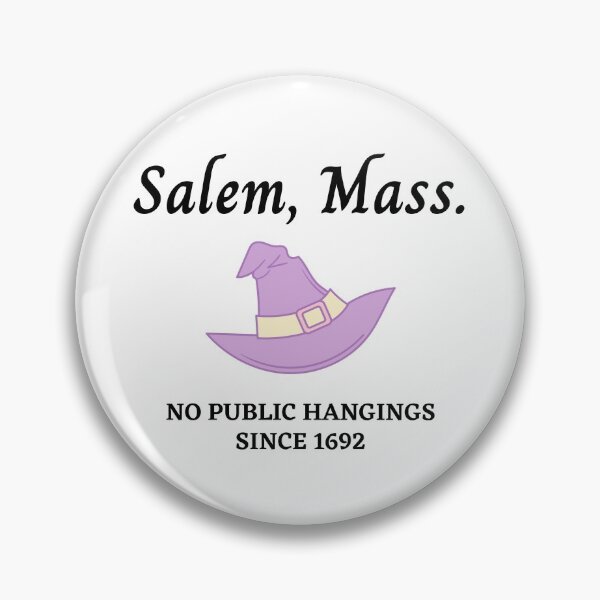 Item preview, Salem, Massachusetts. No public hangings since 1692. designed and sold by StoriedLife.
