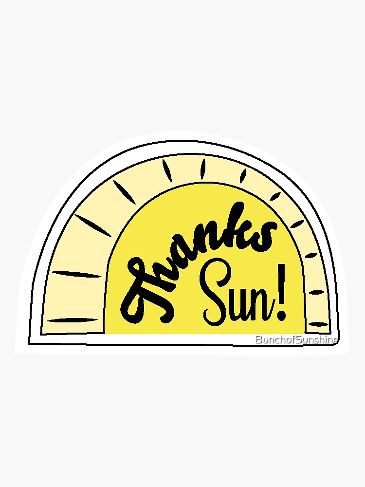 Thanks Sun! by BunchofSunshine