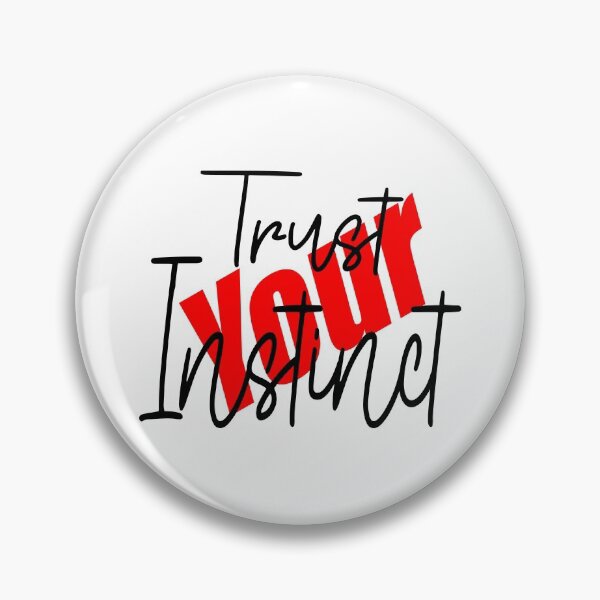 Item preview, Trust Your Instinct T-Shirt.InspirationQuotes T-Shirt. designed and sold by OAPod.