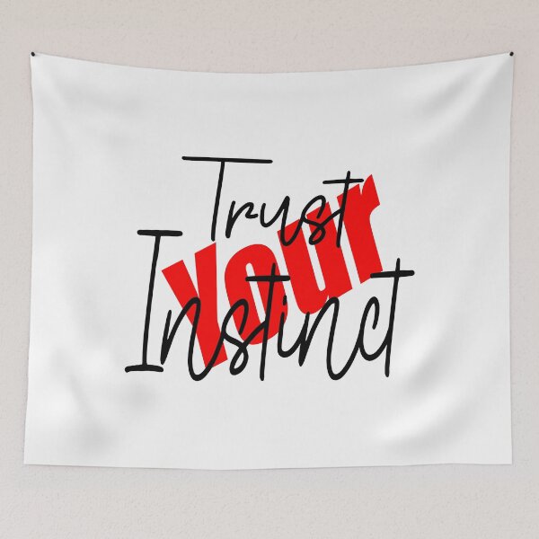 Item preview, Trust Your Instinct T-Shirt.InspirationQuotes T-Shirt. designed and sold by OAPod.