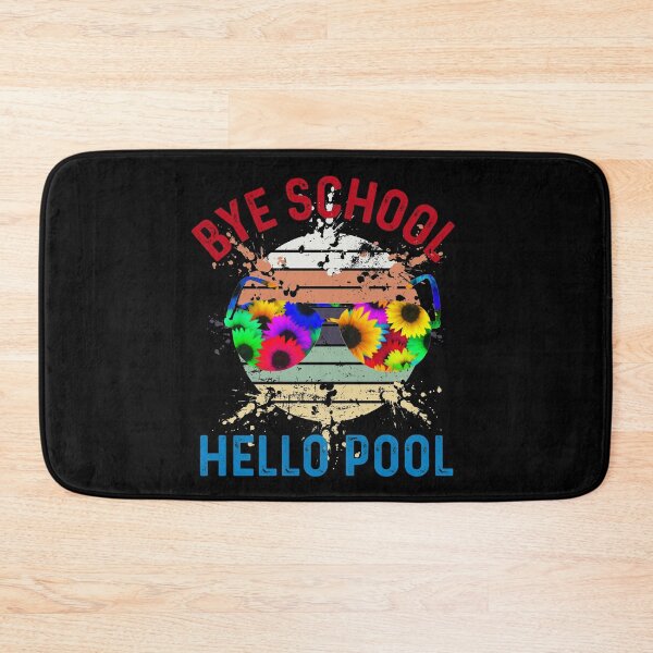 Item preview, Bye School Hello Pool designed and sold by UncleStuScience.