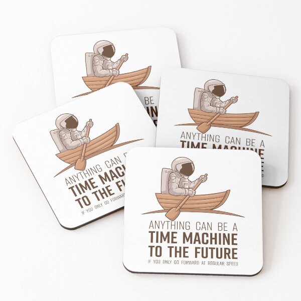 Item preview, Anything Can Be A Time Machine To The Future If You Only Go Forward At Regular Speed designed and sold by crossmark.
