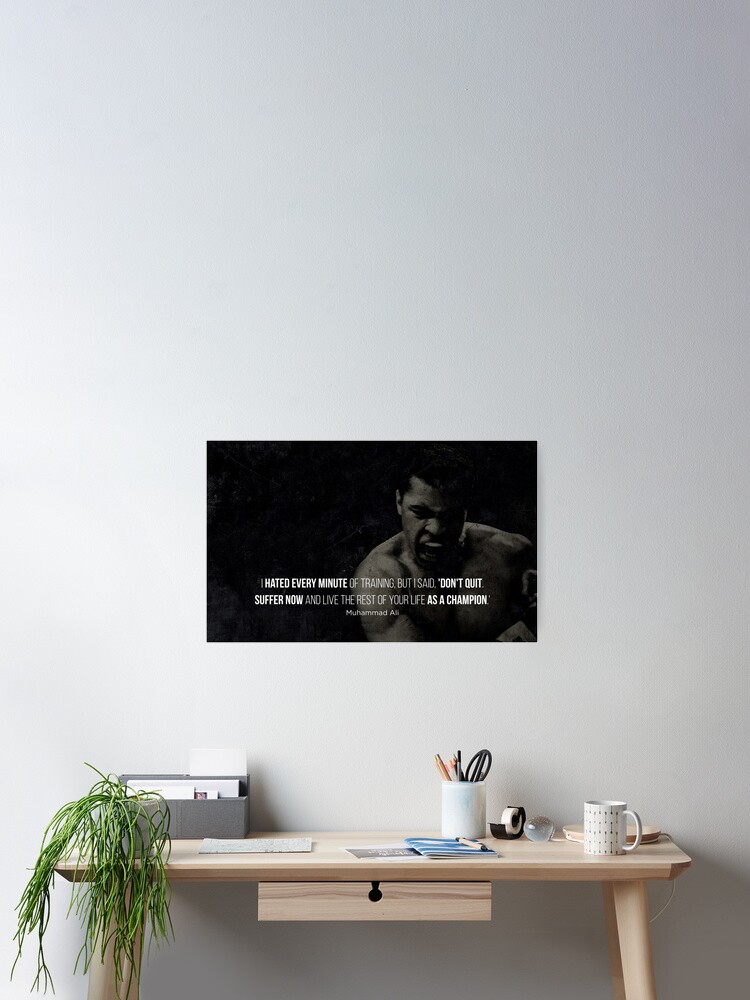 Thumbnail 2 of 3, Poster, 'Muhammad Ali Quote' Life & Training Motivation designed and sold by ZoomOutlet.