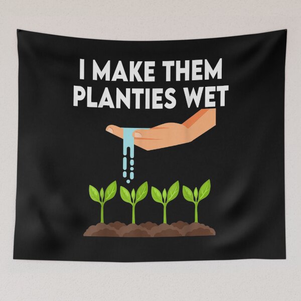 Item preview, I Make Them Planties Wet T-Shirt designed and sold by Happy-Luxemb.