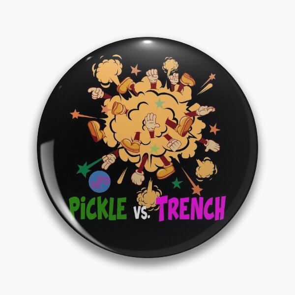 Item preview, Pickle vs. Trench 9B9T designed and sold by 9b9t.