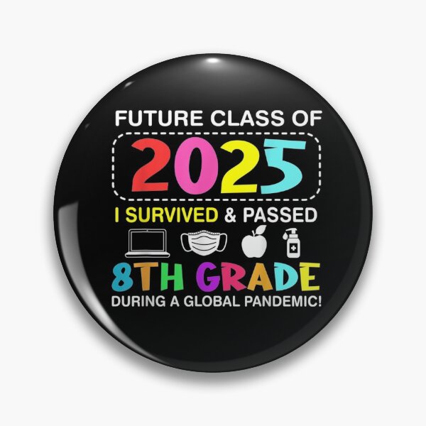 Item preview, Future Class Of 2025 I Survived And Passed 8Th Grade designed and sold by musgroveart.