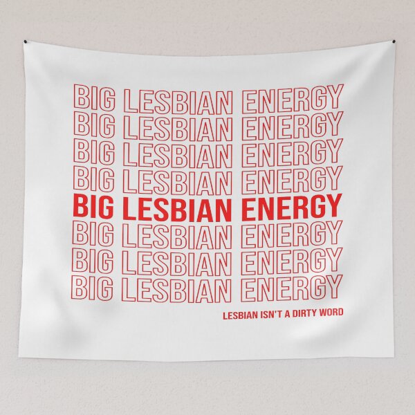 Item preview, big lesbian energy designed and sold by adoresapphics.