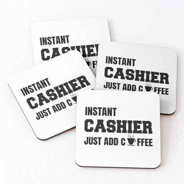 Aperçu de l'œuvre Caissier instantané Ajoutez juste du café, cadeau drôle de caissier. créée et vendue par Loyaltees Apparel.