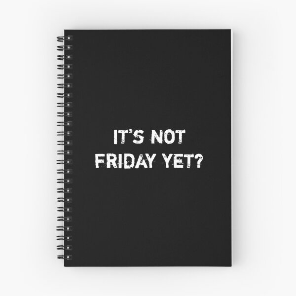 Item preview, It's not friday yet? designed and sold by TRIMERCH.