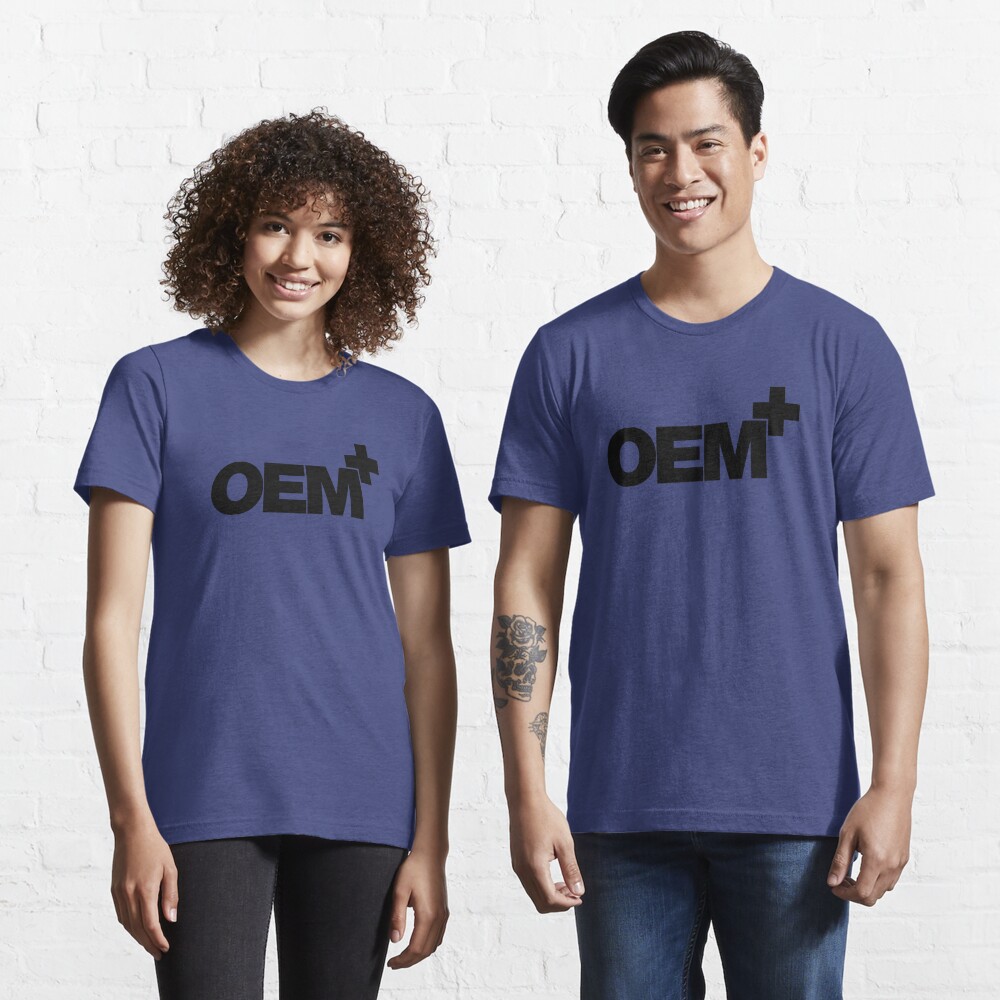 OEM+ (2) Essential T-Shirt for Sale by PlanDesigner