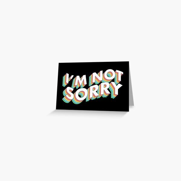 Item preview, I'm not sorry. designed and sold by alldesignbyme.