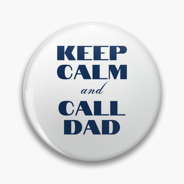 Item preview, Keep Calm and Call Dad designed and sold by kindryb.