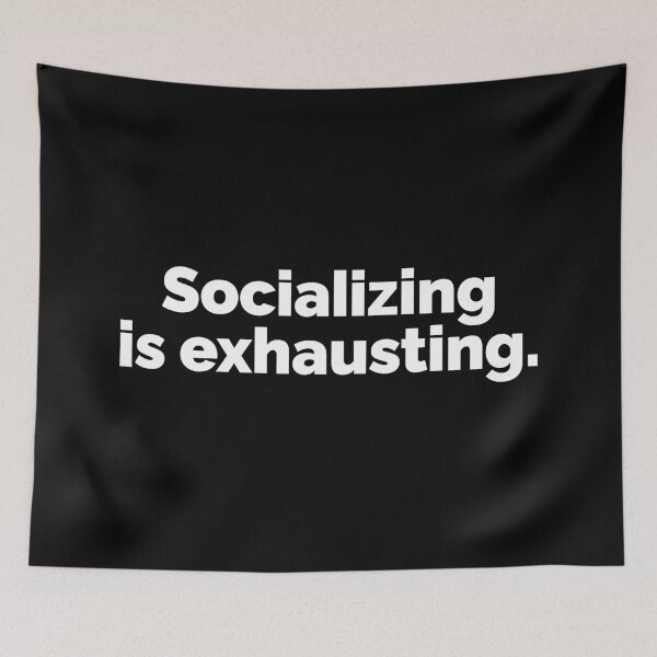 Item preview, socializing is exhausting designed and sold by 23mangoes.