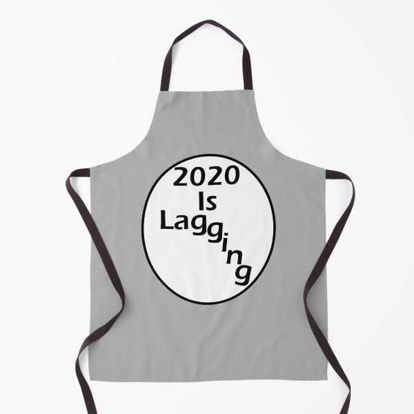 Item preview, 2020 Is Lag...g...i...n...g designed and sold by MrE1994.