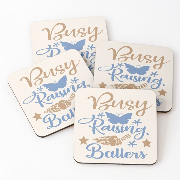 Item preview, BUSY RAISING BALLERS designed and sold by Remorem.