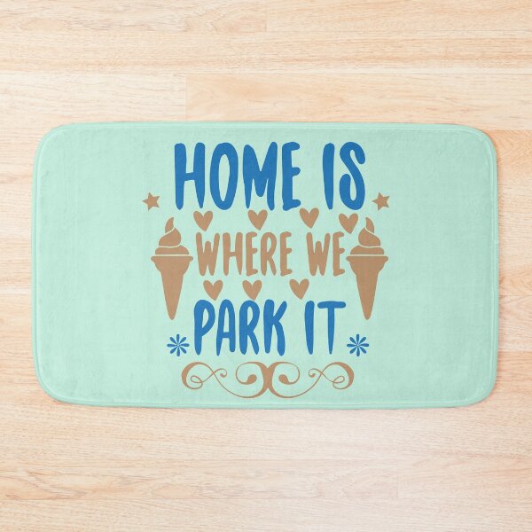 Item preview, HOME IS WHERE WE PARK IT designed and sold by Remorem.
