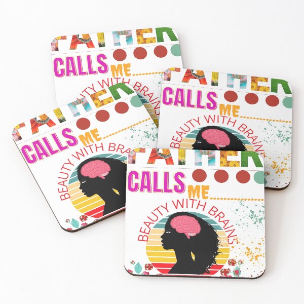 Item preview, Father calls me beauty with brains designed and sold by IBOtshirt.