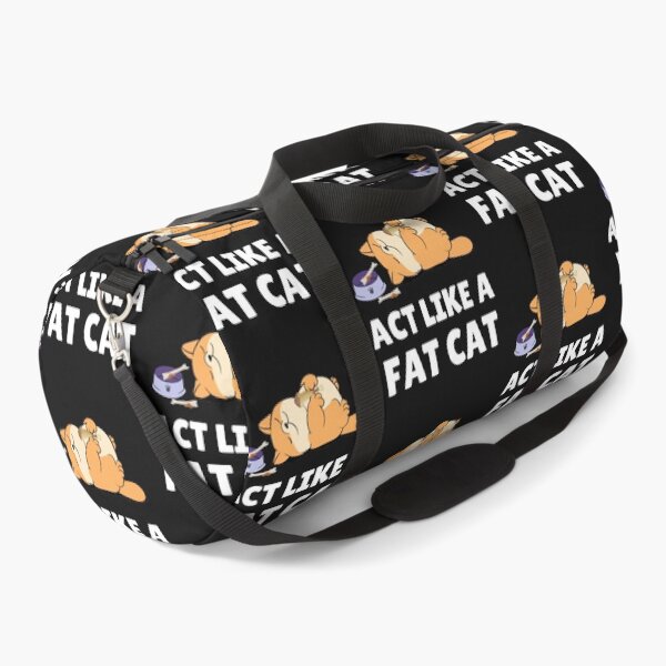 Item preview, Act Like A Fat Cat designed and sold by TheAnimalZ00.