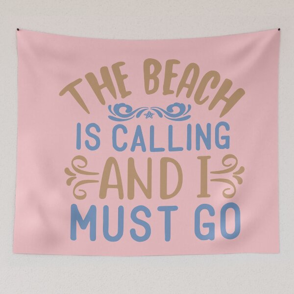 Item preview, THE BEACH IS CALLING AND I MUST GO designed and sold by Remorem.