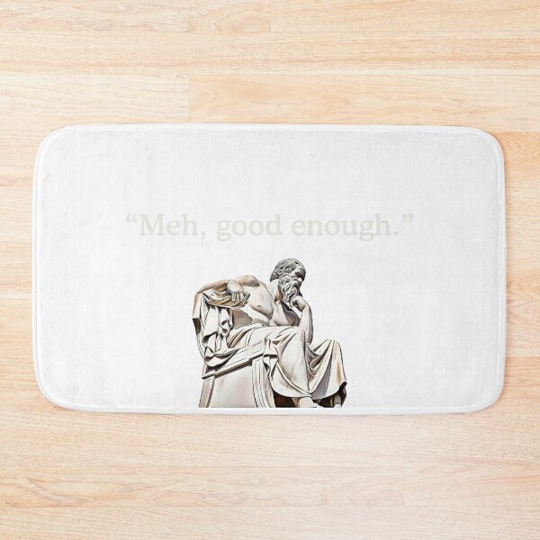Item preview, Meh, Good Enough. | Mediocrates Funny Philosophy  designed and sold by ROBO MEGA.