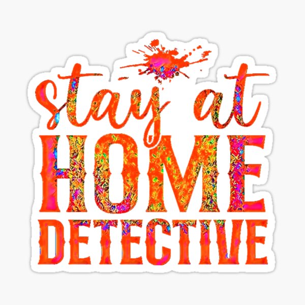 Item preview, Stay at Home Detective (Beautiful design for mystery and true crime lovers.) designed and sold by CristalleLisa.