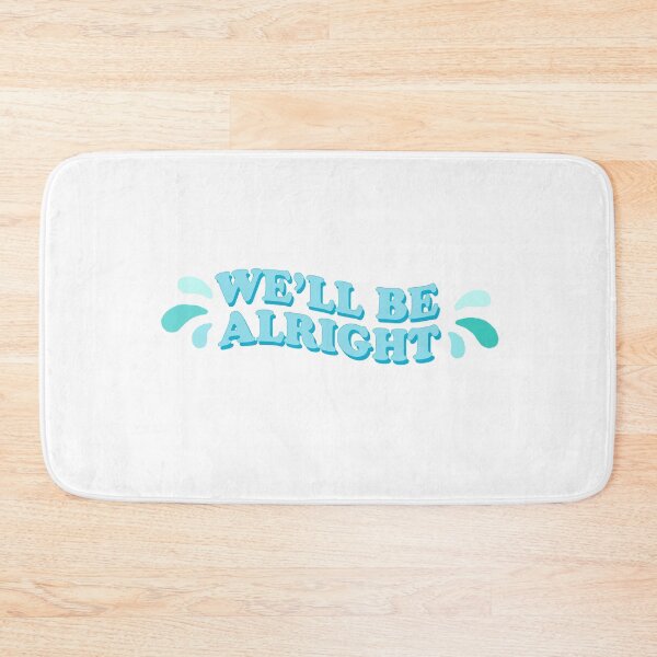 Item preview, We'll Be Alright designed and sold by dnw946.