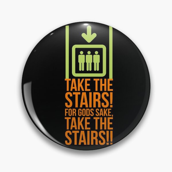 Item preview, TAKE THE STAIRS! designed and sold by RedOnBlack2020.