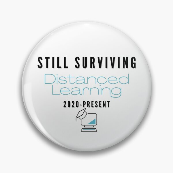 Item preview, Sill Surviving Distanced Learning 2020-Present - Relatable print sticker designed and sold by ThousandAutumns.