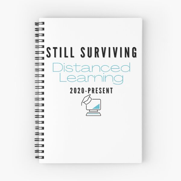 Item preview, Sill Surviving Distanced Learning 2020-Present - Relatable print sticker designed and sold by ThousandAutumns.