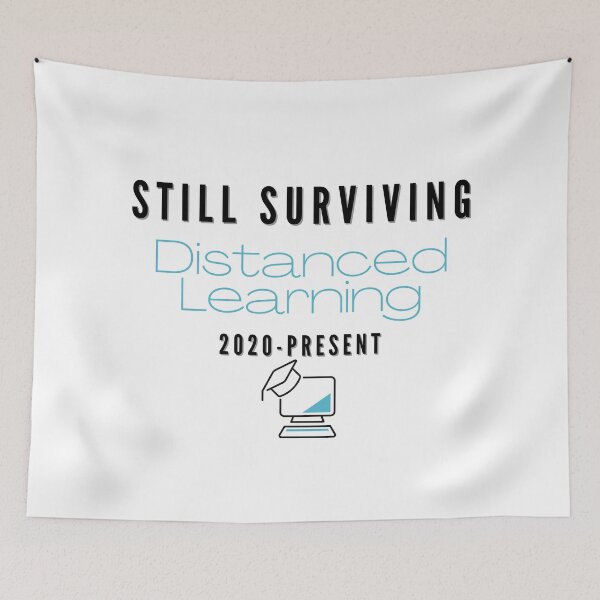 Item preview, Sill Surviving Distanced Learning 2020-Present - Relatable print sticker designed and sold by ThousandAutumns.