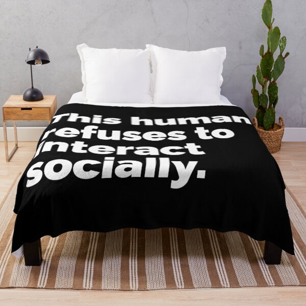 Item preview, This human refuses to interact socially designed and sold by 23mangoes.