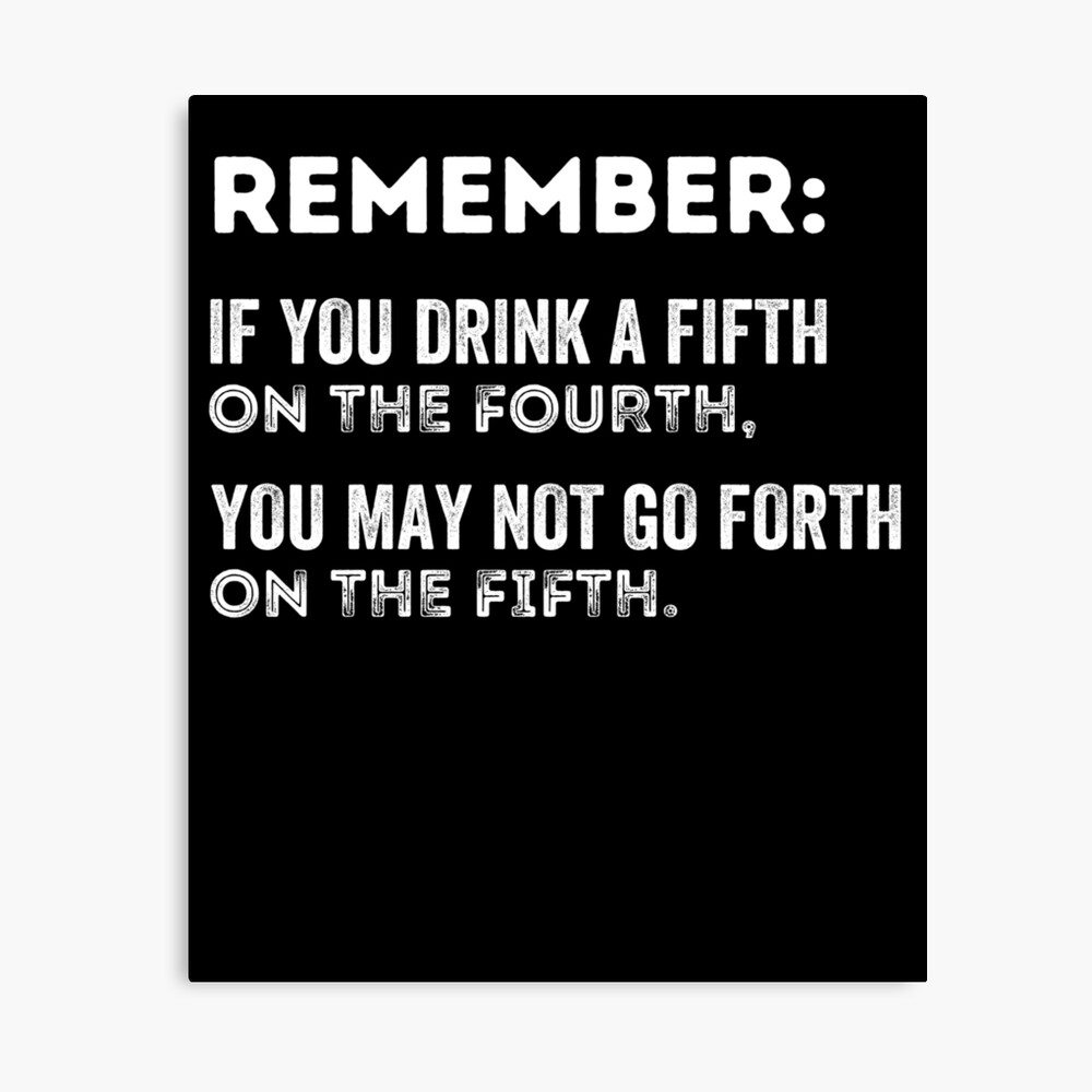 Funny 4th of July drinking sayings, July 4th, July Fourth Poster