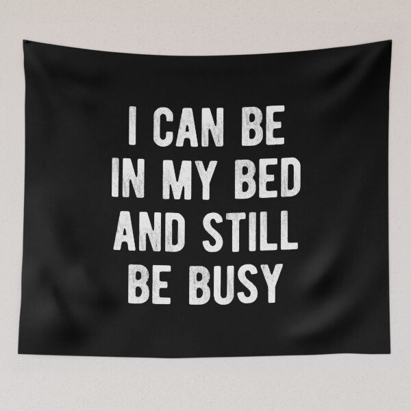 Item preview, In My Bed And Still Busy Funny Introvert designed and sold by MariosNydras.